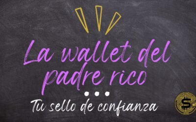 La wallet del padre rico: invierte a lo grande